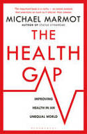 Cover image of book The Health Gap: The Challenge of an Unequal World by Michael Marmot