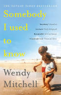 Cover image of book Somebody I Used To Know by Wendy Mitchell 