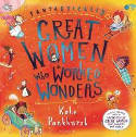 Cover image of book Fantastically Great Women Who Worked Wonders by Kate Pankhurst