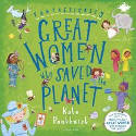 Cover image of book Fantastically Great Women Who Saved the Planet by Kate Pankhurst