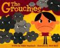 The Grouchies by Debbie Wagenbach, illustrated by Steve Mack