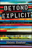 Cover image of book Beyond Explicit: Pornography and the Displacement of Sex by Helen Hester