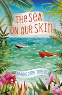 Cover image of book The Sea on Our Skin by Madeleine Tobert