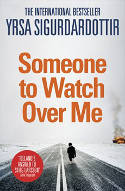Cover image of book Someone to Watch Over Me by Yrsa Sigurdardottir 