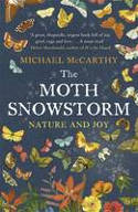 Cover image of book The Moth Snowstorm: Nature and Joy by Michael McCarthy 