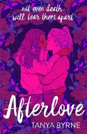 Cover image of book Afterlove by Tanya Byrne