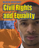 Black History: Civil Rights and Equality by Dan Lyndon