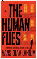 Cover image of book The Human Flies by Hans Olav Lahlum