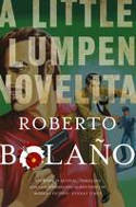 Cover image of book A Little Lumpen Novelita by Roberto Bola�o