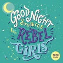 Good Night Stories for Rebel Girls 2020 Calendar by Elena Favilli and Francesca Cavallo