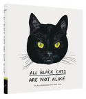 Cover image of book All Black Cats are Not Alike by Amy Goldwasser and Peter Arkle 