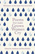 Cover image of book Poems That Make Grown Women Cry by Anthony Holden and Ben Holden (Editors)