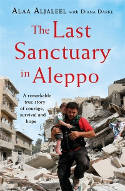 Cover image of book The Last Sanctuary in Aleppo by Alaa Aljaleel by Diana Darke