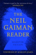 Cover image of book The Neil Gaiman Reader: Selected Fiction by Neil Gaiman