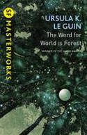 Cover image of book The Word for World is Forest by Ursula K. Le Guin
