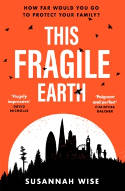 Cover image of book This Fragile Earth by Susannah Wise