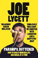 Cover image of book Parsnips, Buttered: How to win at modern life, one email at a time by Joe Lycett