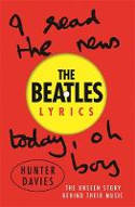 Cover image of book The Beatles Lyrics: The Unseen Story Behind Their Music by Hunter Davies
