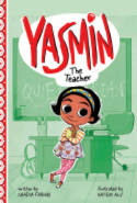 Cover image of book Yasmin the Teacher by Saadia Faruqi, illustrated by Hatem Aly