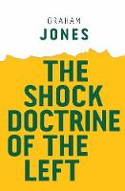 Cover image of book The Shock Doctrine of the Left by Graham Jones