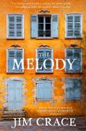 Cover image of book The Melody by Jim Crace
