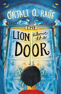 Cover image of book The Lion Above the Door by Onjali Q. Rauf