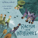 Cover image of book Racism and Intolerance by Louise Spilsbury, illustrated by Hanane Kai