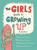 Cover image of book The Girls' Guide to Growing Up by Anita Naik, illustrated by Sarah Horne 