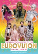 Cover image of book The Unofficial Guide to the Eurovision Song Contest by Malcolm Mackenzie 