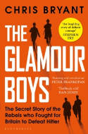 Cover image of book The Glamour Boys: The Secret Story of the Rebels who Fought for Britain to Defeat Hitler by Chris Bryant 