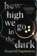 Cover image of book How High We Go in the Dark by Sequoia Nagamatsu
