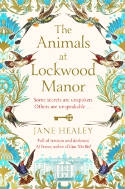 Cover image of book The Animals at Lockwood Manor by Jane Healey 