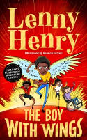 Cover image of book The Boy With Wings by Lenny Henry, illustrated by Keenon Ferrell