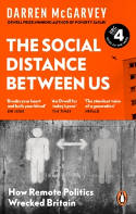 Cover image of book The Social Distance Between Us: How Remote Politics Wrecked Britain by Darren McGarvey 