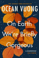 Cover image of book On Earth We're Briefly Gorgeous by Ocean Vuong 