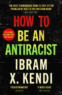 Cover image of book How to Be An Antiracist by Ibram X. Kendi