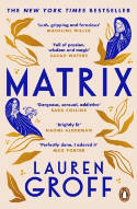 Cover image of book Matrix by Lauren Groff