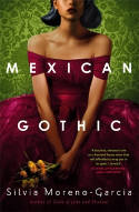Cover image of book Mexican Gothic by Silvia Moreno-Garcia 