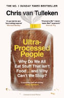Cover image of book Ultra-Processed People: Why Do We All Eat Stuff That Isn't Food ... and Why Can't We Stop? by Chris van Tulleken 