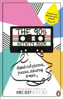 Cover image of book The 90s Activity Book (for Adults): Chilled-Out Quizzes, Puzzles, Colouring and More by Victoria Carser and Gareth Moore 
