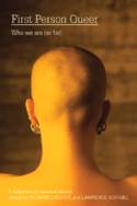 Cover image of book First Person Queer: Who We are (so Far) by Edited by Richard Labonte and Lawrence Schimel