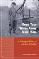 Keep Your Wives Away from Them: An Anthology of Writing by and About Orthodykes by Miryam Kabakov