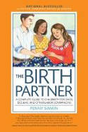 Cover image of book The Birth Partner: A Complete Guide to Childbirth for Dads, Doulas, and Other Labor Companions by Penny Simkin