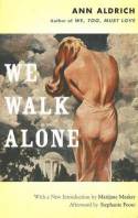 We Walk Alone by Ann Aldrich