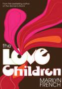 Cover image of book The Love Children by Marilyn French