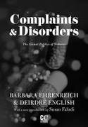 Cover image of book Complaints and Disorders: The Sexual Politics of Sickness by Barbara Ehrenreich & Deirdre English, introduction by Susan Faludi