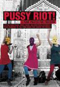 Pussy Riot!: A Punk Prayer for Freedom by Pussy Riot