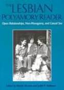 Cover image of book The Lesbian Polyamory Reader: Open Relationships, Non-Monogamy, and Casual Sex by Marcia Munson & Judith Stelboum (editors) 