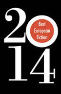 Best European Fiction 2014 by Drago Jancar (Preface)