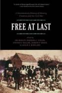 Cover image of book Free at Last: A Documentary History of Slavery, Freedom and the Civil War by Edited by I. Berlin, B. J. Fields, S. F. Miller, J. P. Reidy and L.S Rowland